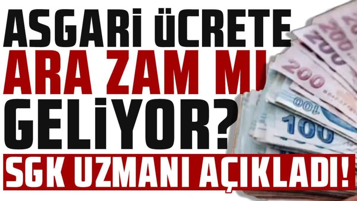 Asgari Ücrette Yeni Sinyal! Ara Zam İçin Kritik Kulis Bilgisi