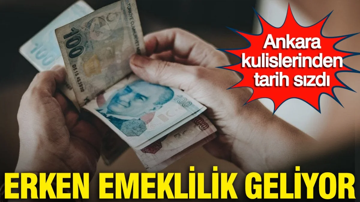 Başkentte Konuşulan Senaryo! Erken Emeklilik İçin Kritik Süreç Başladı
