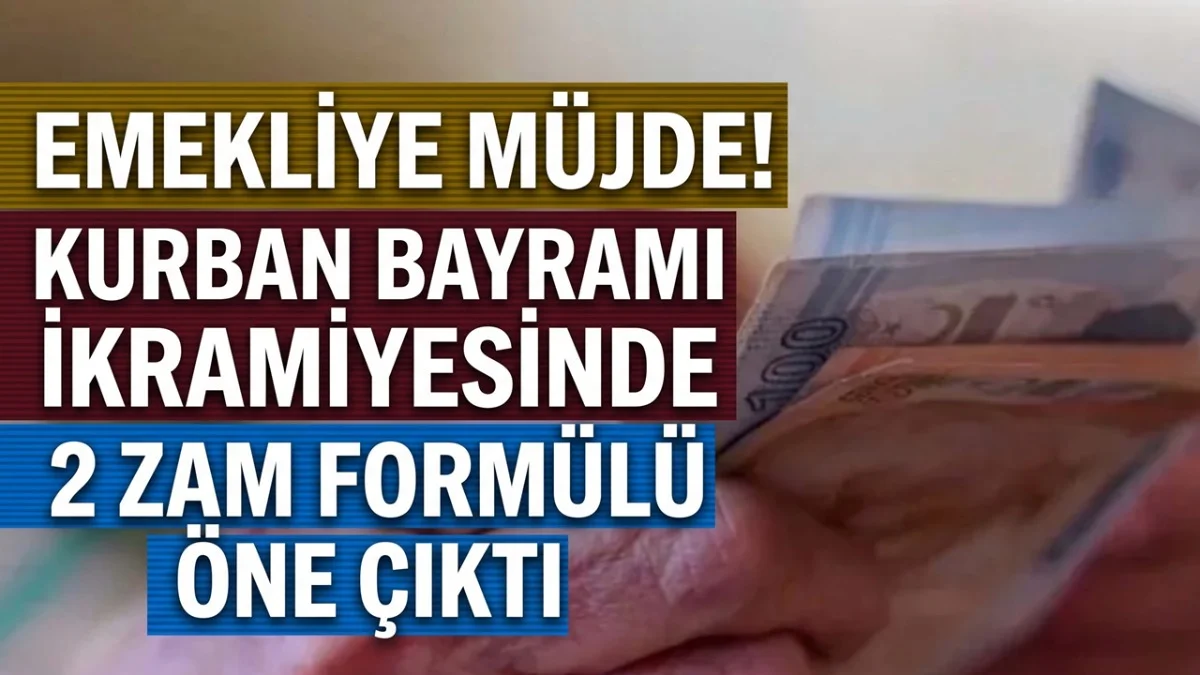 Emekliye Gün Doğdu! Kurban Bayramı İkramiyesinde 2 İhtimal Öne Çıkıyor