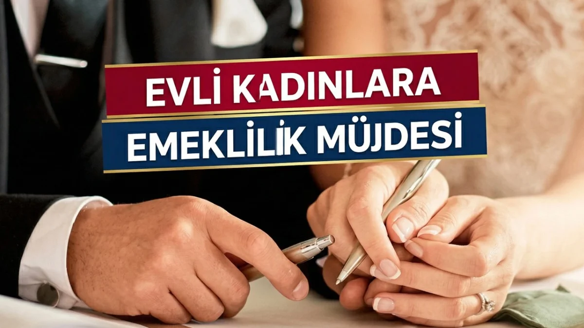Ev Hanımlarına 25 Yıllık Evlilik Şartıyla Emeklilik Geliyor Mu? 2026 Yılı Yeni Destek Paketinin Tüm Detayları - Ekonomi Haberleri