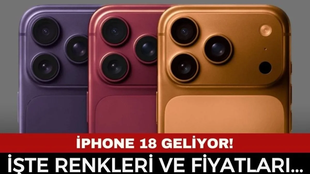 iPhone 18 Pro Kaç TL Olacak? Yeni Renkler Ve Özellikler Sızdırıldı