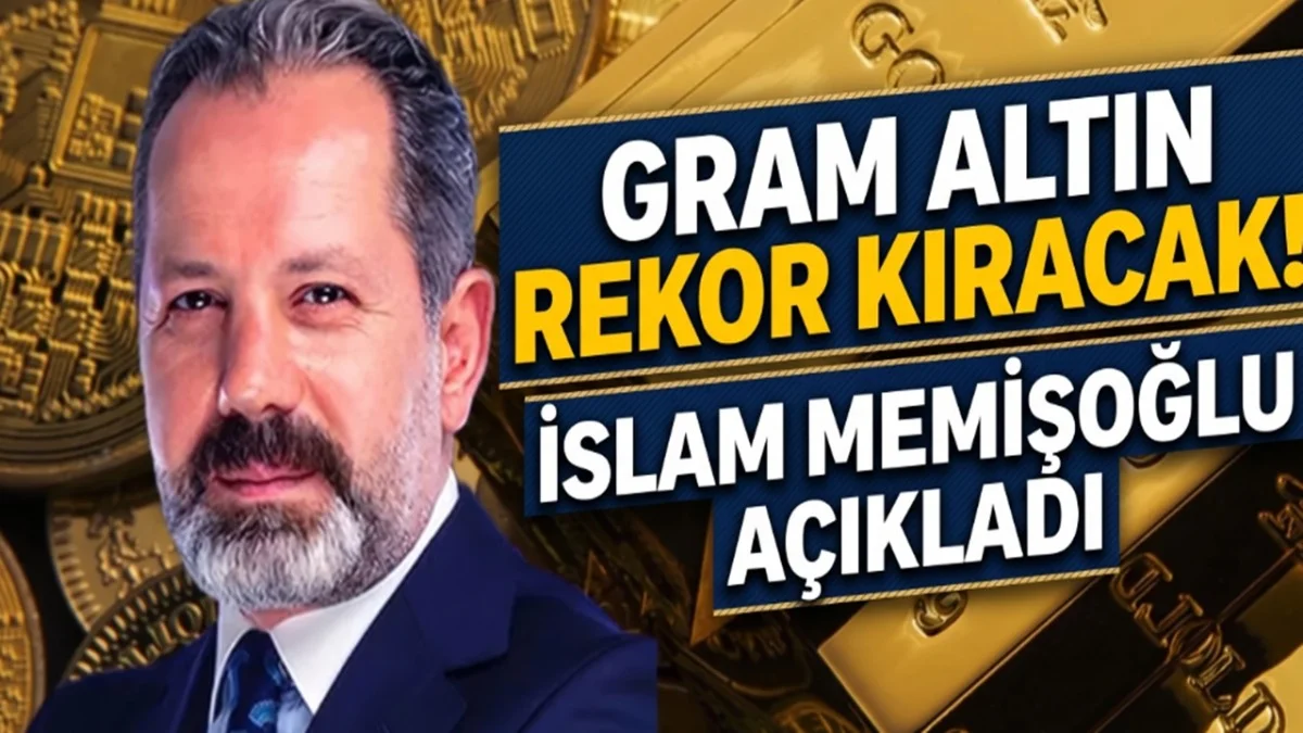 İslam Memiş Masaya Yumruğunu Vurdu! Gram Altında Yeni Rekor Yolda - Ekonomi Haberleri