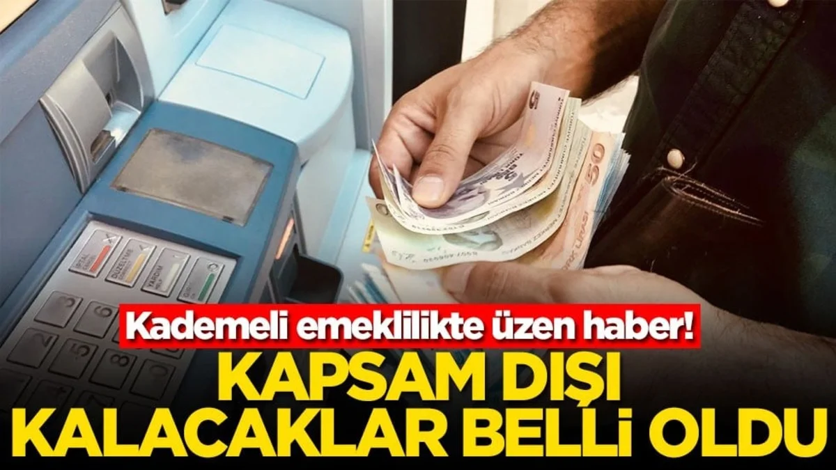 Kademeli Emeklilikte Kritik Uyarı: Bu Kişiler Kapsam Dışında Kalacak