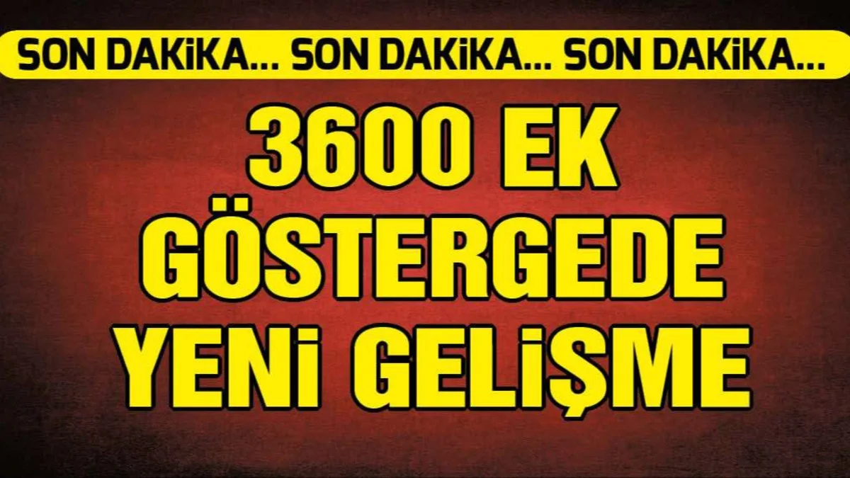 Milyonları İlgilendiriyor! 3600 Ek Gösterge İçin Yeni Gelişme - Ekonomi Haberleri