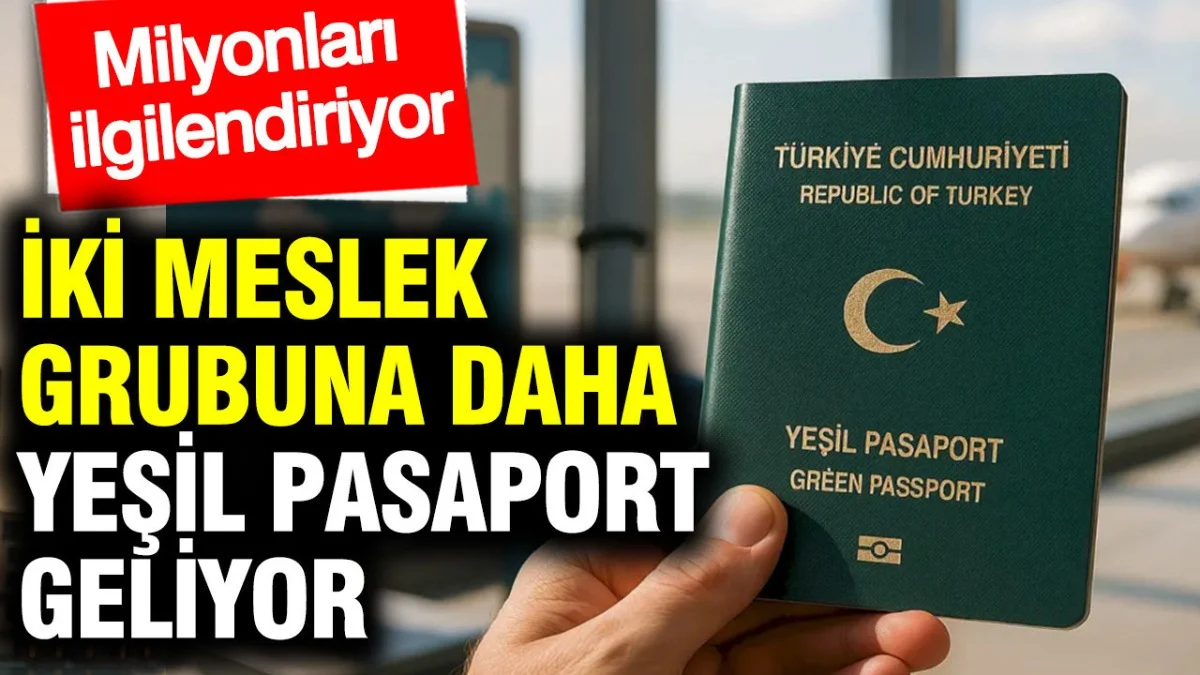 Milyonları İlgilendiriyor! Yeşil Pasaport İçin Yeni Meslekler Eklendi - Ekonomi Haberleri